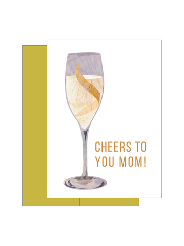 Cheers to Mom Greeting Card